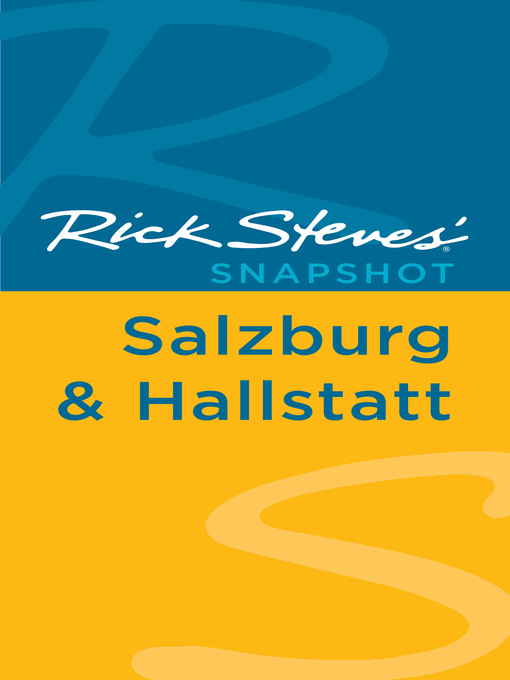 Title details for Rick Steves' Snapshot Salzburg & Hallstatt by Rick Steves - Available